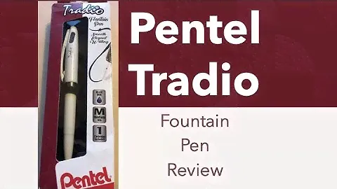 Pentel Tradio Fountain Pen Review